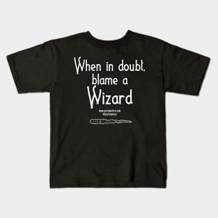 Blame a Wizard Kids T-Shirt